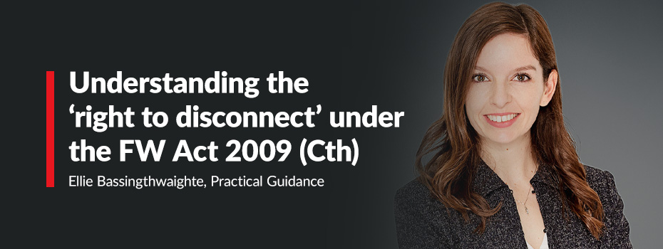 Understanding the ‘right to disconnect’ under the Fair Work Act 2009 (Cth)