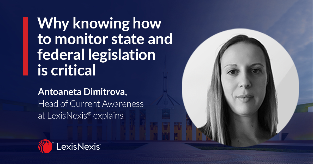 Why knowing how to monitor state and federal legislation is critical