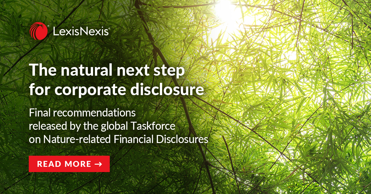 Recommendations of the Taskforce on Nature-related Financial Disclosures – the natural next step for corporate disclosure