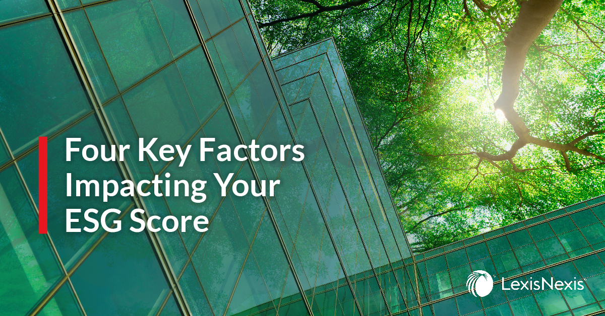 Four Key Factors Impacting Your ESG Score
