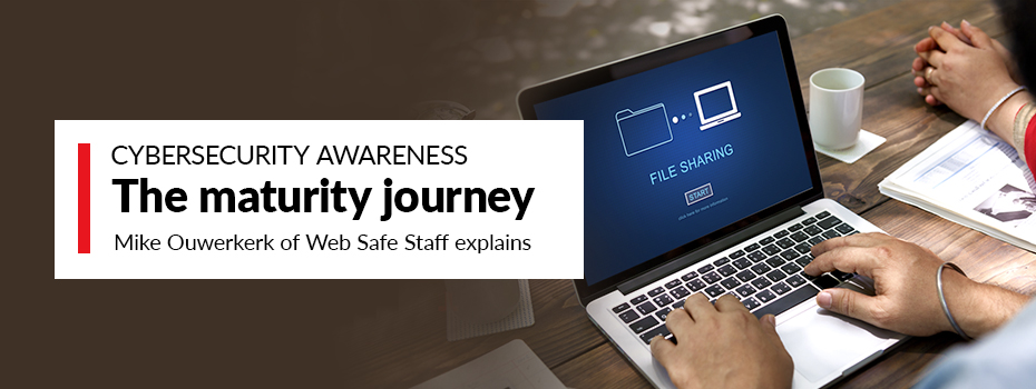 Cybersecurity awareness: The maturity journey
