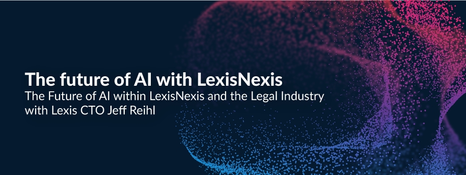 The Future of AI with LexisNexis