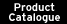 Product Catalogue
