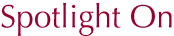 Spotlight On